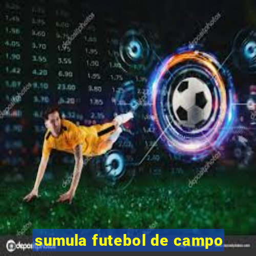 sumula futebol de campo